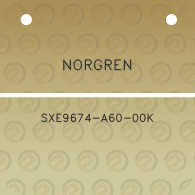 norgren-sxe9674-a60-00k