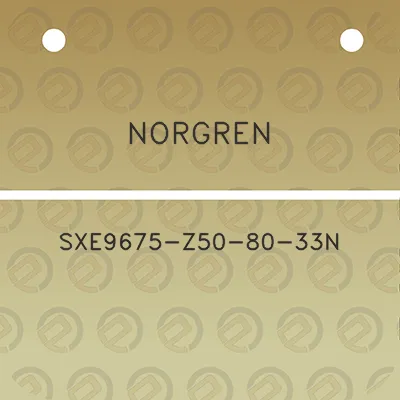 norgren-sxe9675-z50-80-33n