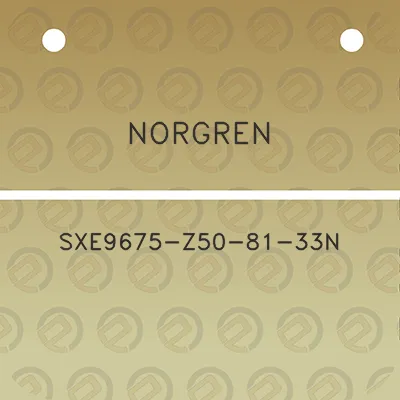 norgren-sxe9675-z50-81-33n