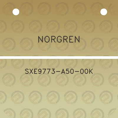 norgren-sxe9773-a50-00k