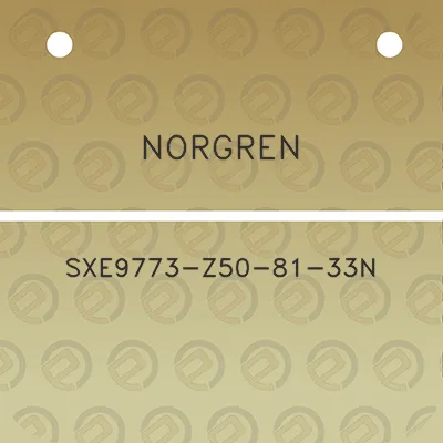 norgren-sxe9773-z50-81-33n