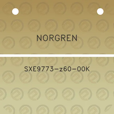 norgren-sxe9773-z60-00k