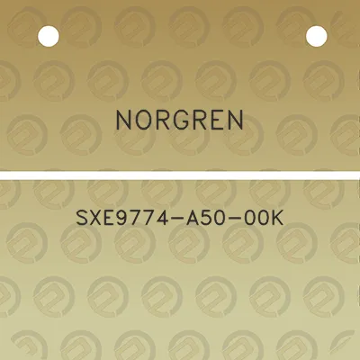 norgren-sxe9774-a50-00k