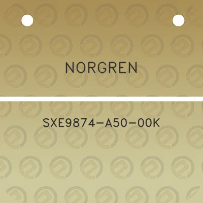 norgren-sxe9874-a50-00k