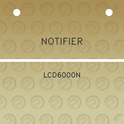 notifier-lcd6000n