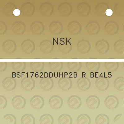 nsk-bsf1762dduhp2b-r-be4l5