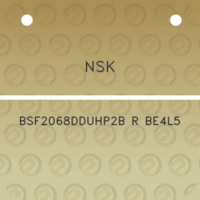 nsk-bsf2068dduhp2b-r-be4l5