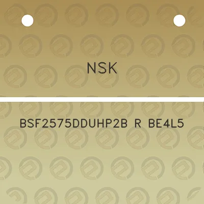 nsk-bsf2575dduhp2b-r-be4l5