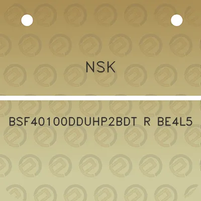 nsk-bsf40100dduhp2bdt-r-be4l5