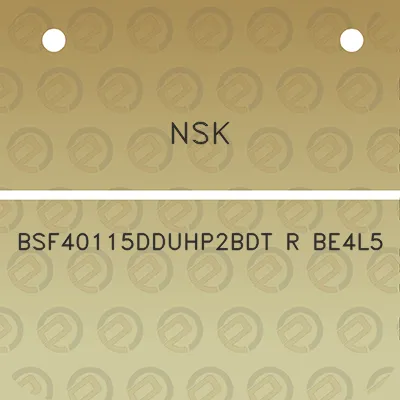 nsk-bsf40115dduhp2bdt-r-be4l5