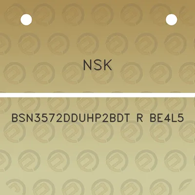 nsk-bsn3572dduhp2bdt-r-be4l5