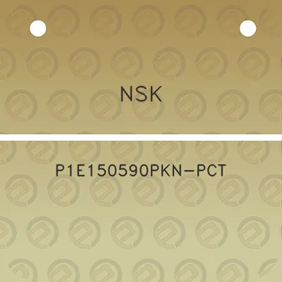 nsk-p1e150590pkn-pct