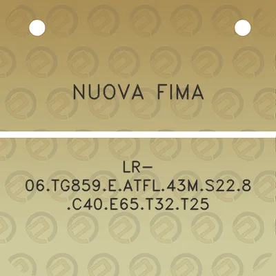 nuova-fima-lr-06tg859eatfl43ms228c40e65t32t25