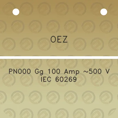 oez-pn000-gg-100-amp-500-v-iec-60269