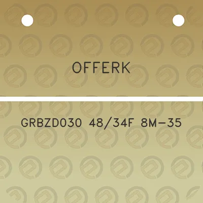 offerk-grbzd030-4834f-8m-35