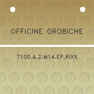 officine-orobiche-7100a2m14eprixx