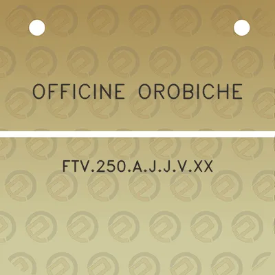 officine-orobiche-ftv250ajjvxx