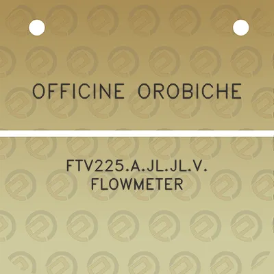 officine-orobiche-ftv225ajljlv-flowmeter