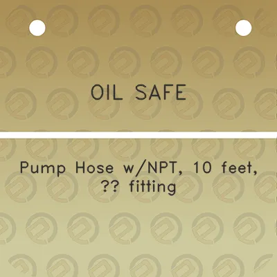 oil-safe-pump-hose-wnpt-10-feet-14-fitting