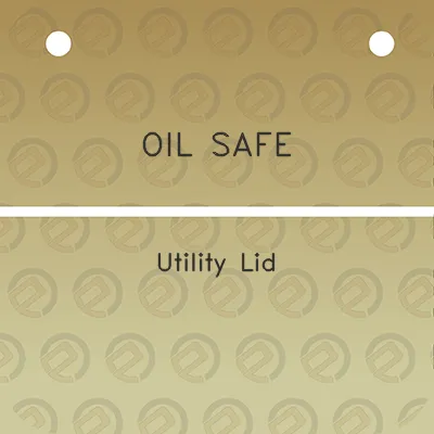 oil-safe-utility-lid