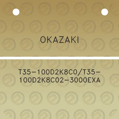 okazaki-t35-100d2k8c0t35-100d2k8c02-3000exa