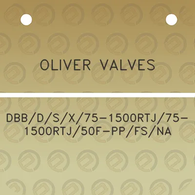 oliver-valves-dbbdsx75-1500rtj75-1500rtj50f-ppfsna