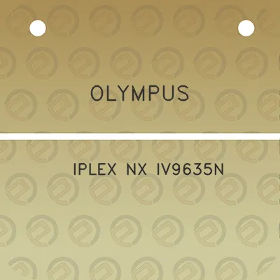 olympus-iplex-nx-iv9635n