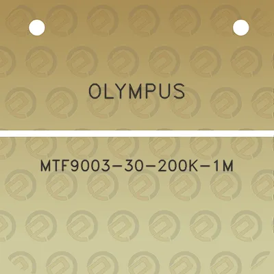 olympus-mtf9003-30-200k-1m