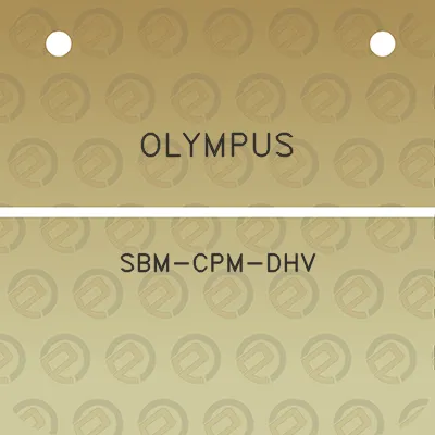 olympus-sbm-cpm-dhv