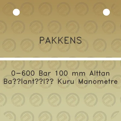 pakkens-0-600-bar-100-mm-alttan-baglantl-kuru-manometre