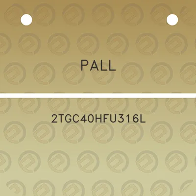 pall-2tgc40hfu316l