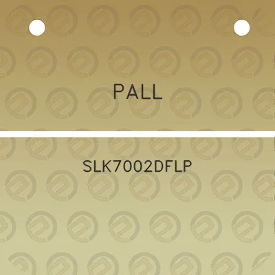 pall-slk7002dflp