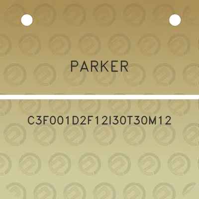 parker-c3f001d2f12i30t30m12