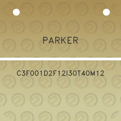 parker-c3f001d2f12i30t40m12