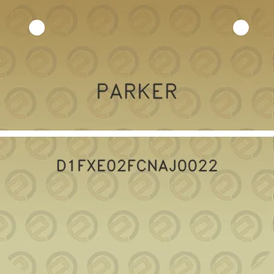 parker-d1fxe02fcnaj0022