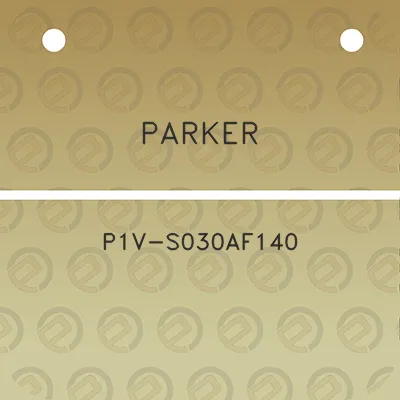 parker-p1v-s030af140