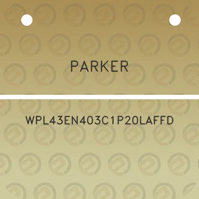 parker-wpl43en403c1p20laffd