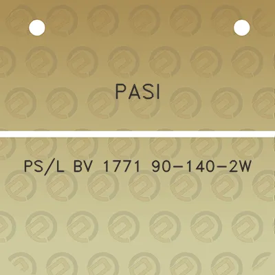 pasi-psl-bv-1771-90-140-2w