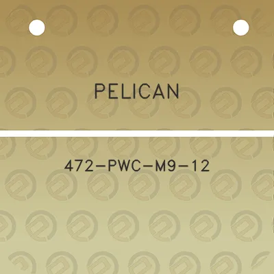 pelican-472-pwc-m9-12