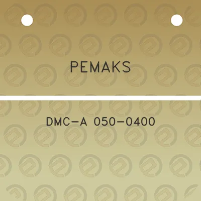 pemaks-dmc-a-050-0400