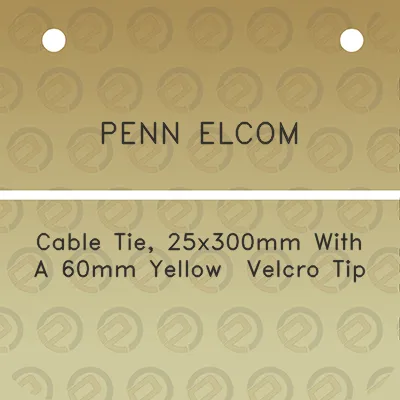 penn-elcom-cable-tie-25x300mm-with-a-60mm-yellow-velcro-tip