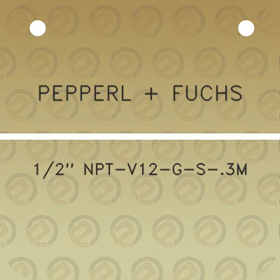 pepperl-fuchs-12-npt-v12-g-s-3m