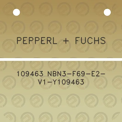 pepperl-fuchs-109463-nbn3-f69-e2-v1-y109463