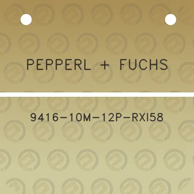 pepperl-fuchs-9416-10m-12p-rxi58