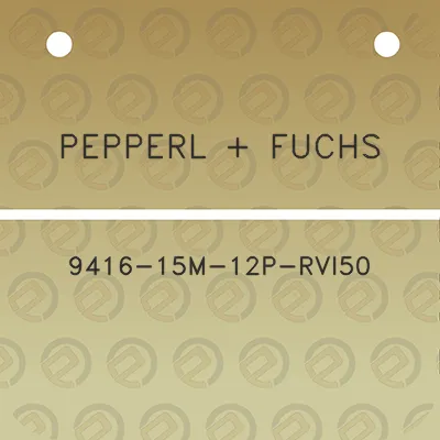 pepperl-fuchs-9416-15m-12p-rvi50