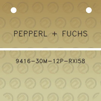 pepperl-fuchs-9416-30m-12p-rxi58