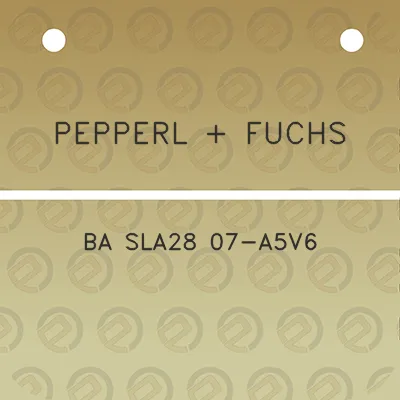 pepperl-fuchs-ba-sla28-07-a5v6