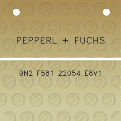 pepperl-fuchs-bn2-f581-22054-e8v1