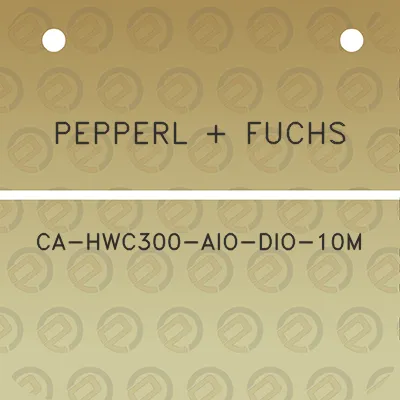 pepperl-fuchs-ca-hwc300-aio-dio-10m