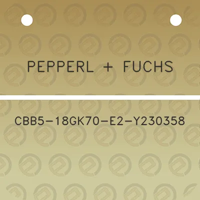 pepperl-fuchs-cbb5-18gk70-e2-y230358